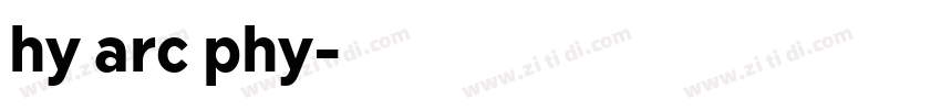 hy arc phy字体转换